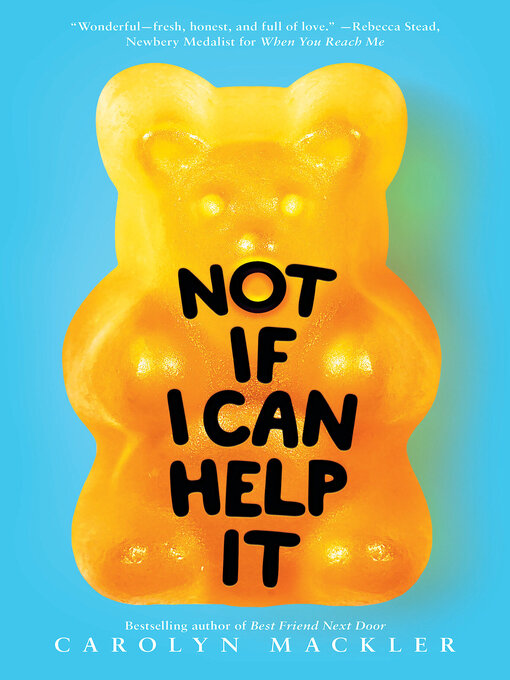 Title details for Not If I Can Help It (Scholastic Gold) by Carolyn Mackler - Available